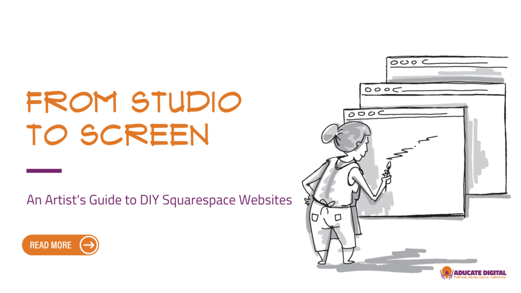 A teaser image for a blog post titled From Studio to Screen An Artist’s Guide to DIY Squarespace Websites