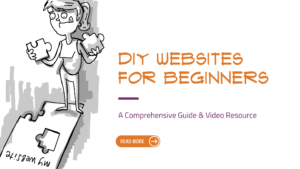 A teaser image for a blog titled, “DIY Websites for Beginners: A Comprehensive Guide”