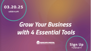 Teaser image for Aducate Digital's 'Grow Your Business with 4 Essential Tools' webinar on March 20, 2025, featuring a gradient background with bold text and Aducate Digital’s logo.